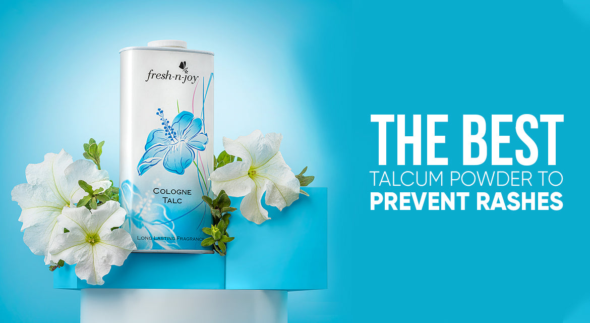 The Best Talcum Powder to Prevent Rashes – Fresh N Joy Essential