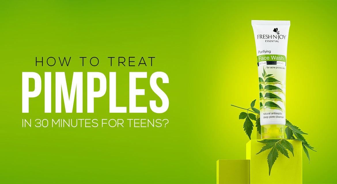 How to Treat Pimples in 30 Minutes for Teens? – Fresh N Joy Essential